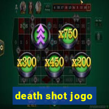 death shot jogo